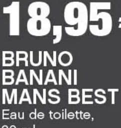 BRUNO BANANI MANS BEST