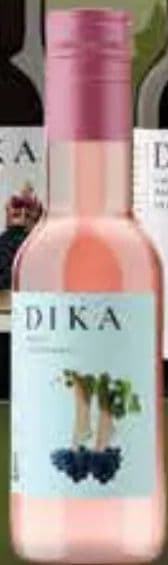 DIKA Cabernet Sauvignon, Frankovka, Graševina ili Rose